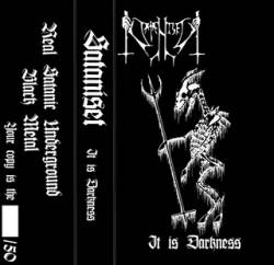 Sataniset : It Is Darkness